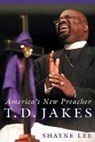 T.D. Jakes - Shayne Lee - 9780814752821