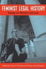 Feminist Legal History - Tracy A Thomas ; Tracey Jean Boisseau - 9780814787212