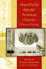 Asian/Pacific Islander American Women - Shirley Hune ; Gail M Nomura - 9780814790663