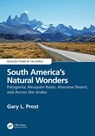 South America’s Natural Wonders - Gary Prost - 9780815348047