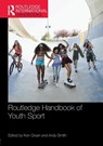 Routledge Handbook of Youth Sport - Ken (University of Chester Green ; Andy (Edge Hill University Smith - 9780815357391