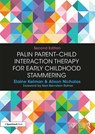 Palin Parent-Child Interaction Therapy for Early Childhood Stammering - Elaine (Speech and Language Therapist Kelman ; Alison Nicholas - 9780815358329