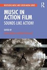 Music in Action Film - James Buhler ; Mark Durrand - 9780815384502