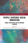 People-Centered Social Innovation - Swati Banerjee ; Stephen Carney ; Lars (Chq 3464 returned in post - cancelled Emailed author for address/ bank details update Case 01638940 W/B to GT) Hulgard - 9780815392170