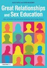 Great Relationships and Sex Education - Alice Hoyle ; Ester McGeeney - 9780815393634