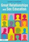 Great Relationships and Sex Education - Alice Hoyle ; Ester McGeeney - 9780815393634