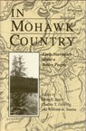 In Mohawk Country - Dean R. Snow ; Charles T. Gehring ; William A. Starna - 9780815604105