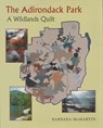 The Adirondack Park: A Wildlands Quilt - Barbara McMartin - 9780815605676