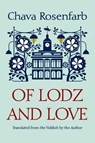 Of Lodz and Love - Chava Rosenfarb - 9780815611752