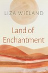 Land of Enchantment - Liza Wieland - 9780815611776