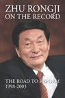 Zhu Rongji on the Record - Rongji Zhu - 9780815726289