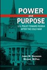 Power and Purpose - James M. Goldgeier ; Michael McFaul - 9780815731733