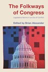 The Folkways of Congress - Brian Alexander - 9780815740926