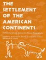The Settlement of the American Continents - C.Michael Barton; Geoffrey A. Clark; David R. Yesner; Georges A. Pearson - 9780816523238