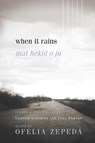When It Rains - Ofelia Zepeda - 9780816538874