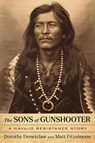 The Sons of Gunshooter - Dorothy Denetclaw ; Matt Fitzsimons - 9780816556168