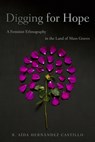Digging for Hope - R. Aida Hernandez Castillo - 9780816556489