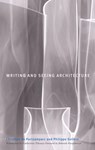 Writing and Seeing Architecture - Christian de Portzamparc ; Philippe Sollers - 9780816645671