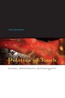 Politics of Touch - Erin Manning - 9780816648450