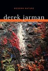 Modern Nature - Derek Jarman - 9780816665945