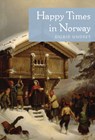Happy Times in Norway - Sigrid Undset - 9780816678273