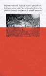 Speech Begins after Death - Michel Foucault - 9780816683222