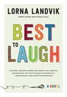 Best to Laugh - Lorna Landvik - 9780816698974