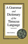 Granberry, J: A Grammar and Dictionary of the Timucua Langu - GRANBERRY,  Julian - 9780817307042