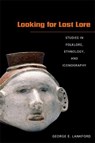 Looking for Lost Lore - LANKFORD,  George E. - 9780817316105