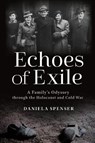 Echoes of Exile - Daniela Spenser - 9780817322397