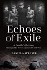 Echoes of Exile - Daniela Spenser - 9780817362119