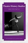 Theatre History Studies 2022, Volume 41 - Lisa Jackson-Schebetta ; Lisa Milner ; Matthieu Chapman ; Courtney Elkin Mohler ; Trevor Boffone ; Alex Vermillion ; Ryan J. Douglass ; Jeanmarie Higgins ; Michael Schweikardt - 9780817371166