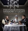 Photographing Shadow and Light - Joey L. - 9780817400156