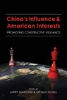 China's Influence & American Interests - Larry Diamond ; Orville Schell - 9780817922856