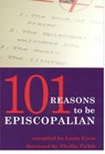 101 Reasons to Be Episcopalian - Louie Crew - 9780819219251