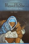 Blessed Is She: Living Lent with Mary - Tim Perry - 9780819222336