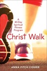 Christ Walk - Anna Fitch Courie - 9780819231697