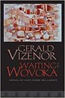 Waiting for Wovoka - Gerald Vizenor - 9780819500434