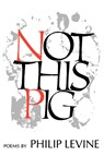 Not This Pig - Philip Levine - 9780819510389