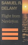 Flight from Neveryon (Return to Neveryon) - Samuel R. Delany - 9780819562777