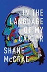 In the Language of My Captor - MCCRAE,  Shane - 9780819577122