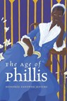 The Age of Phillis - Honorée Fanonne Jeffers - 9780819579515