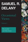Occasional Views, Volume 2 - Samuel R. Delany - 9780819579782