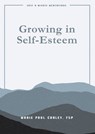 Growing in Self Esteem - Marie Paul Curley - 9780819816917
