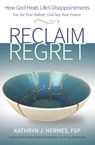 Reclaim Regret - Kathryn Hermes - 9780819865137