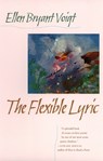 The Flexible Lyric - Ellen Bryant Voigt - 9780820321318
