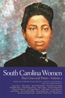 South Carolina Women - Marjorie Julian Spruill ; Valinda W. Littlefield ; Joan Marie Johnson - 9780820329383