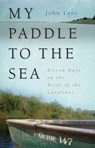 My Paddle to the Sea - John Lane - 9780820341316