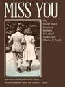 Miss You - Judy B Litoff ; David C Smith ; Barbara W Taylor ; Charles E Taylor - 9780820346502