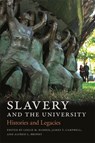 Slavery and the University - Leslie M. Harris ; James T. Campbell ; Alfred L. Brophy - 9780820354422